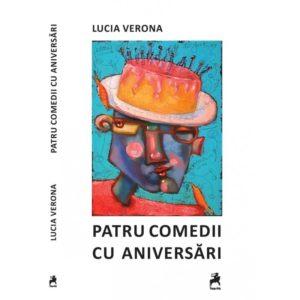 Patru comedii cu aniversări - Lucia Verona