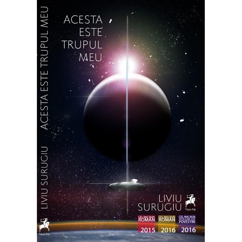 Acesta este trupul meu / Liviu Surugiu