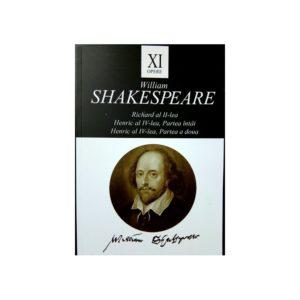 Opere XI: Richard al II-lea, Henric al IV-lea / William Shakespeare