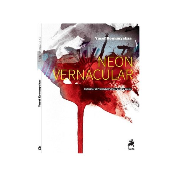 Neon vernacular / Yusef Komunyakaa