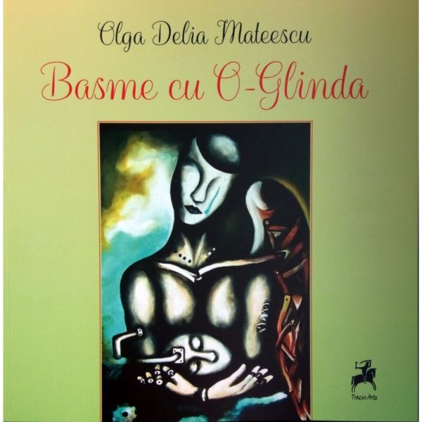 Basme cu O-Glinda / Olga Delia Mateescu