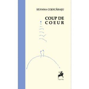 Coup de coeur / Silvana Cojocarasu