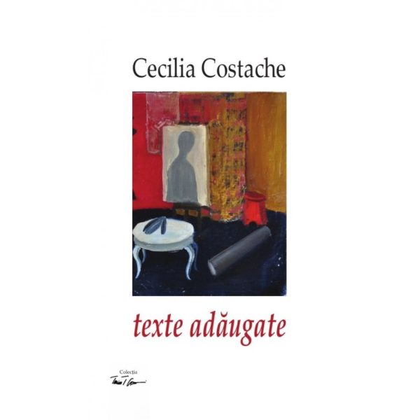 texte adaugate / Cecilia Costache