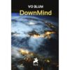 DownMind/ VO BLUM